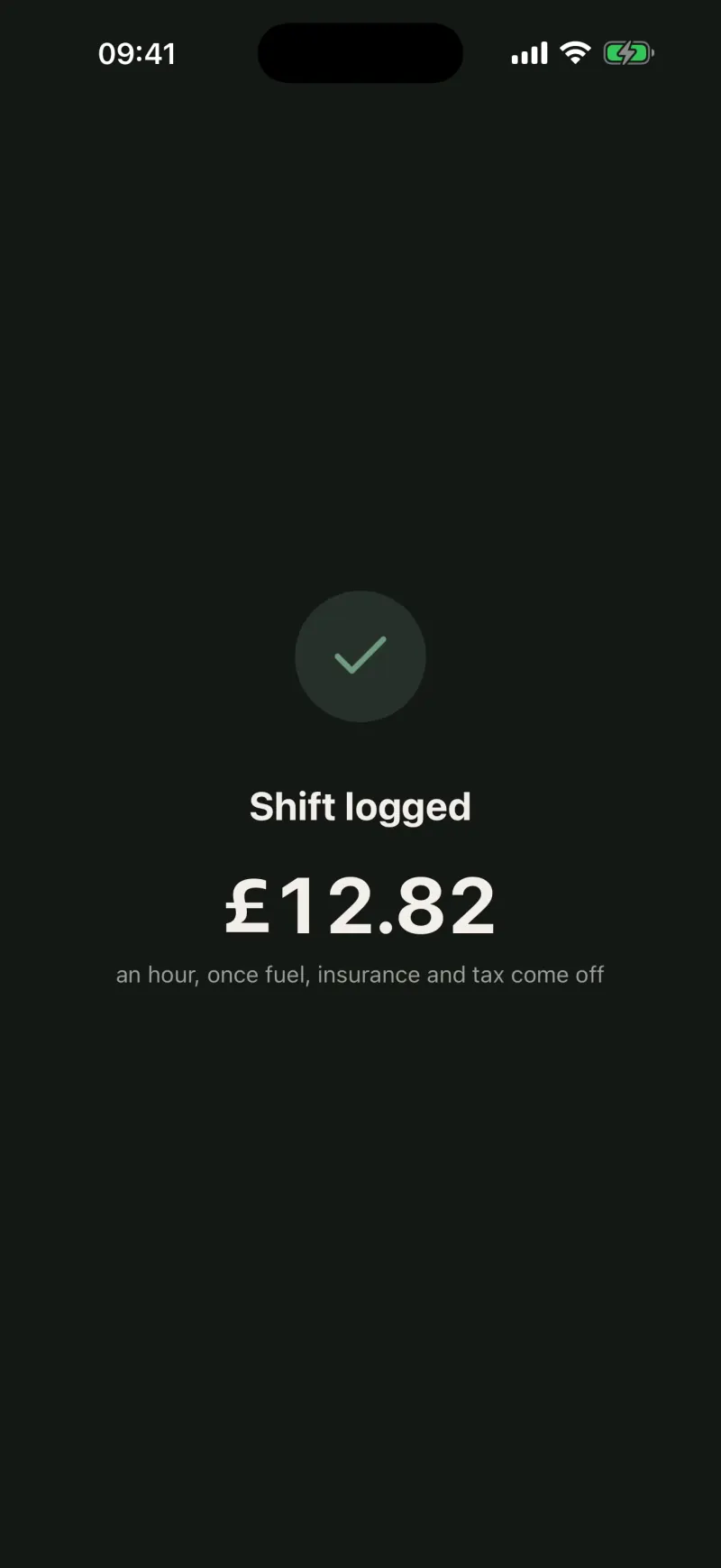 Shift logged: this shift paid £12.82 an hour once fuel, insurance and tax come off.